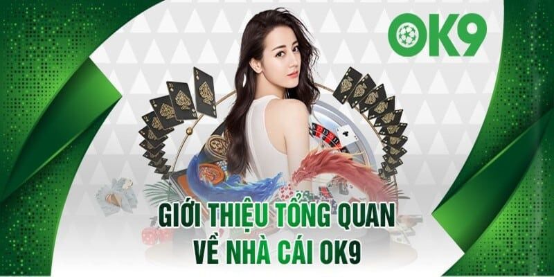 Ok9 được xếp hạng là sân chơi hàng đầu hiện nay